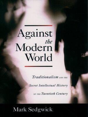 cover image of Against the Modern World